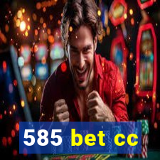 585 bet cc